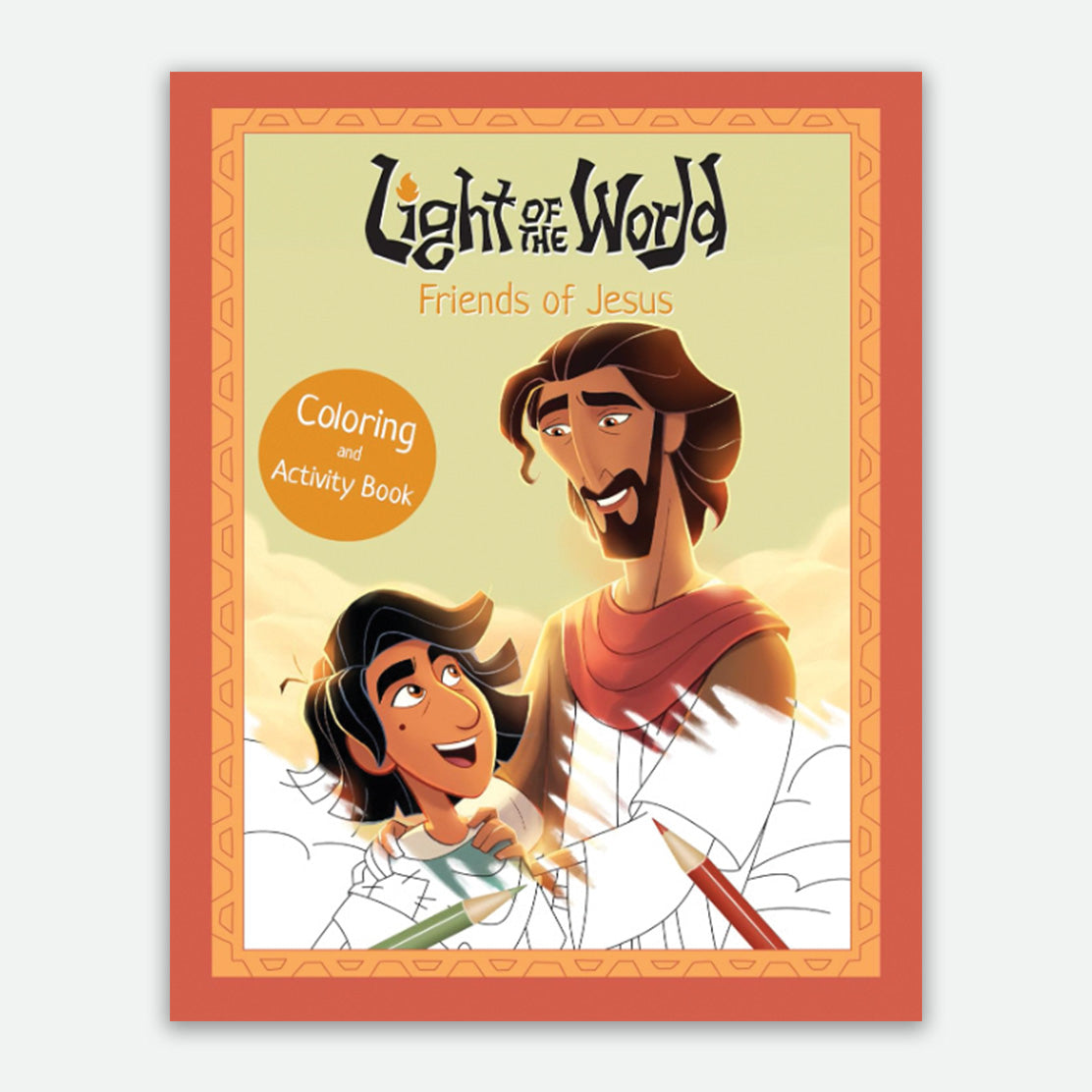Light of the Word: Friend of Jesus