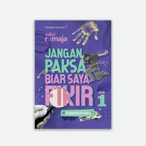 Jangan Paksa Biar Saya Fikir Jilid 1