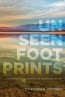 Unseen Footprints - Encountering the Divine Along the Journey of Life