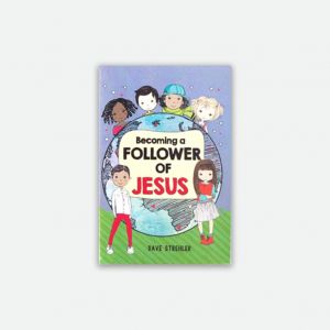 Becoming A Follower Of Jesus Gift Book