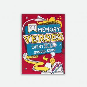 77 Memory Verses Every Kid Should Know